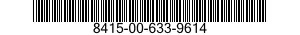 8415-00-633-9614  8415006339614 006339614