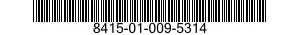 8415-01-009-5314  8415010095314 010095314
