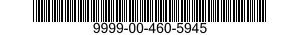9999-00-460-5945  9999004605945 004605945